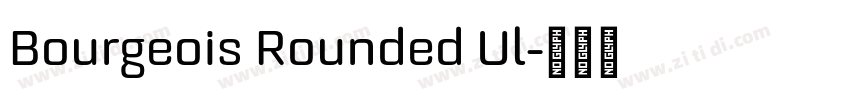 Bourgeois Rounded Ul字体转换